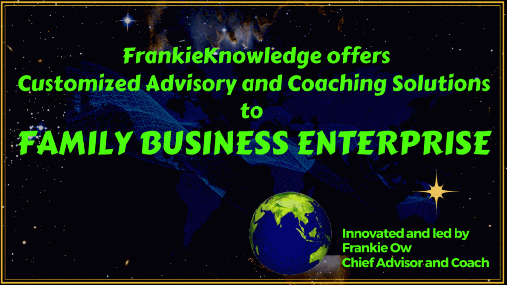 1 Frankieknowledge offered Customized Advisory and Coaching Solutions to Family Business Enteprise