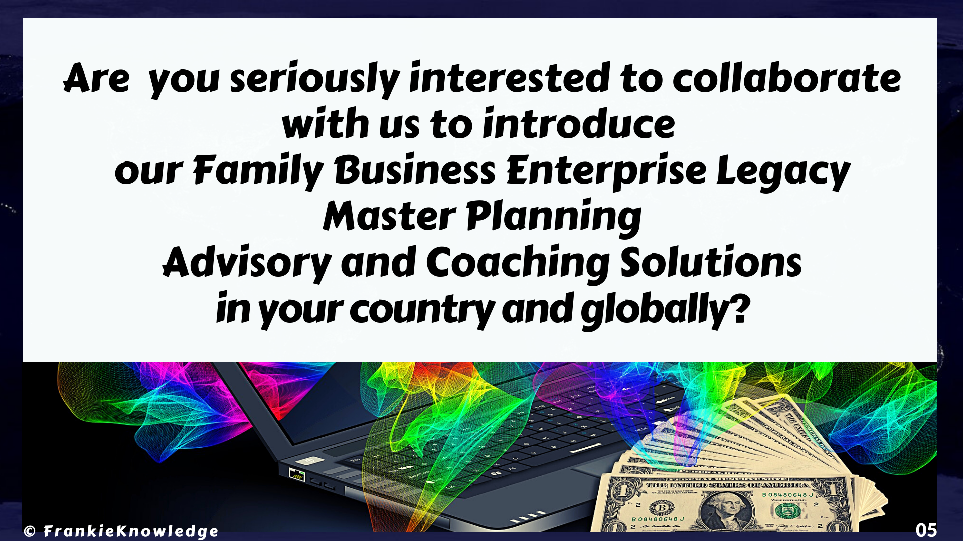 5. Global Business Collaboration Opportunity offered by FrankieKnowledge