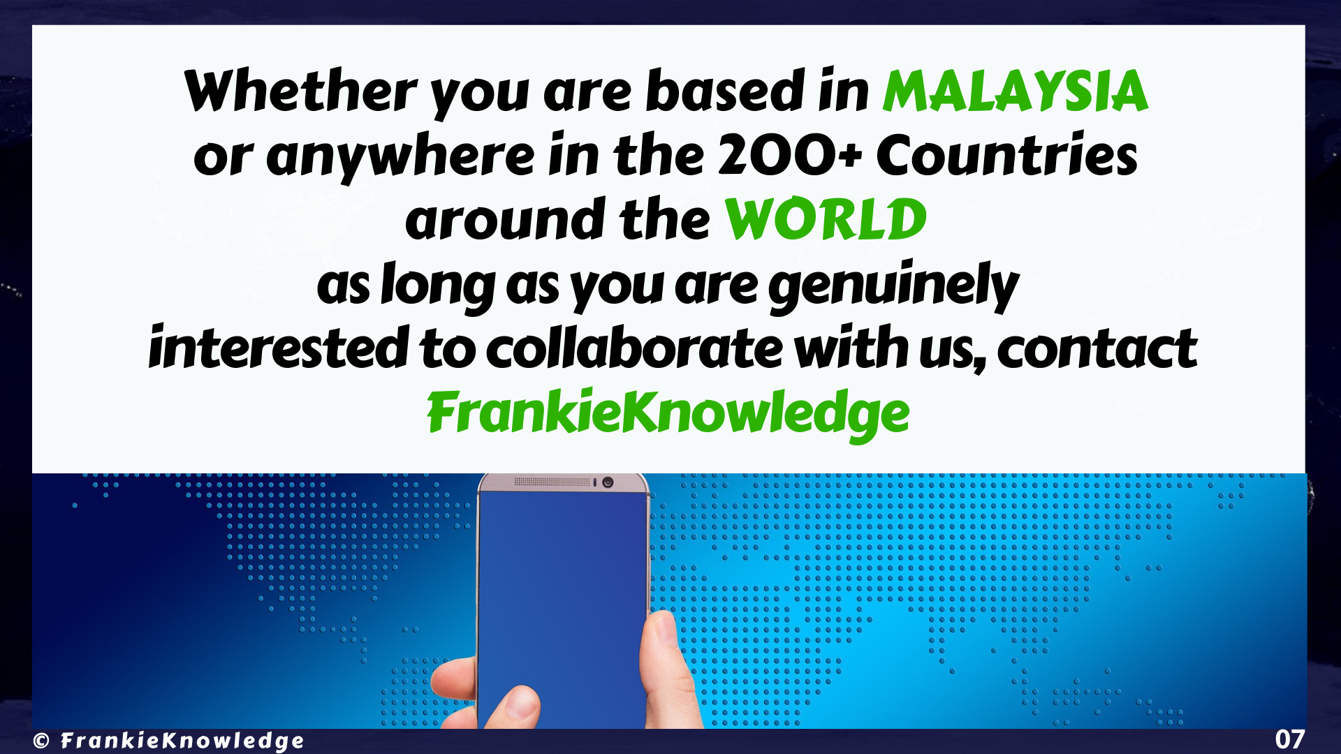 7. Global Business Collaboration Opportunity offered by FrankieKnowledge